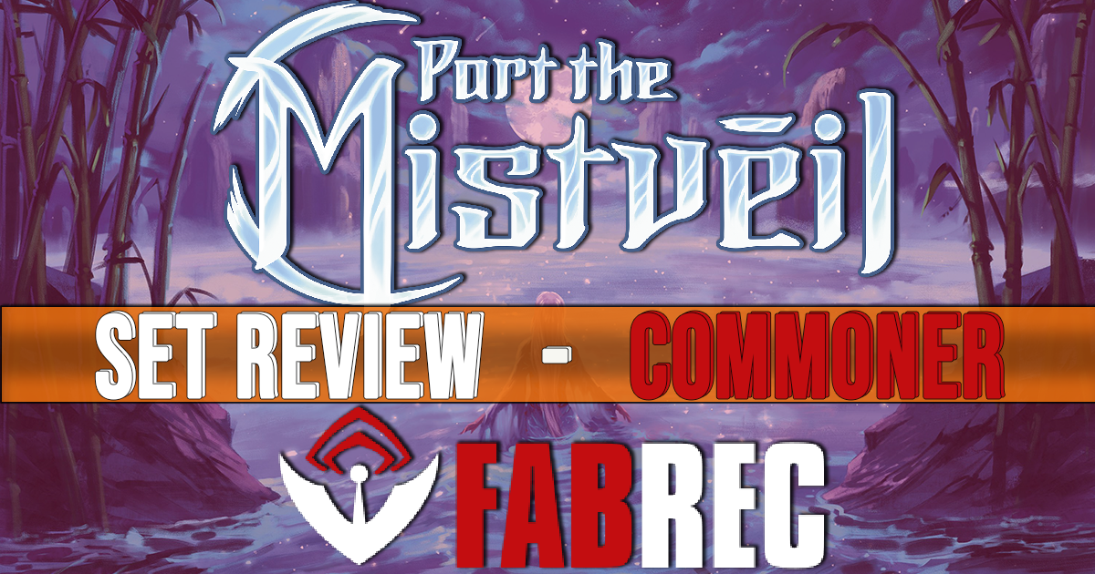 Part the Mistveil Set Review - Commoner