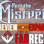 Part the Mistveil Review - Expansion