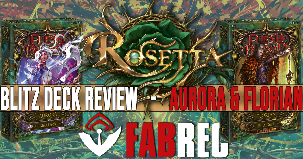 Rosetta Set Review – Blitz Deck Collection (Aurora and Florian)